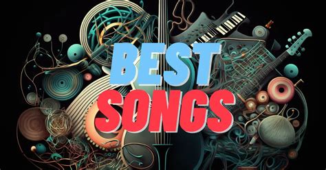 The Ultimate Playlist Best Songs Of All Time That Will Leave You