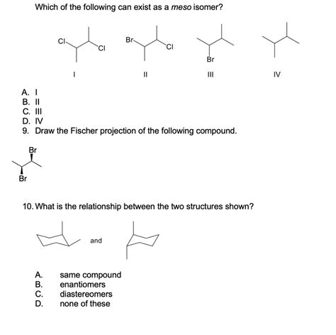 Solved Which Of The Following Can Exist As A Meso Isomer Ci Chegg