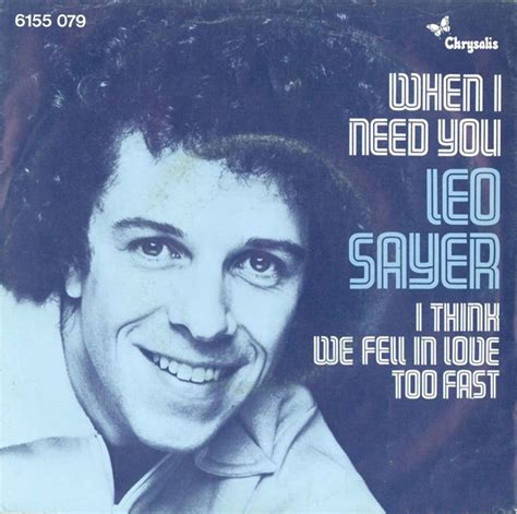 Leo Sayer When I Need You Vinyl 7 45 RPM Single 1976