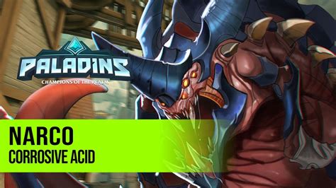 Narco Yagorath Paladins Pro Competitive Gameplay L Corrosive Acid Youtube