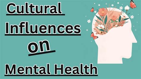 Cultural Influences On Mental Health Explained 💕 Youtube