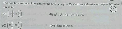 The Equation Of Tangent To The Circle X2 Y2 36 Which Are Incline