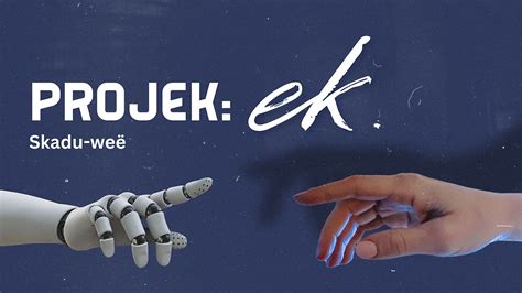 Projek Ek Skadu Weë