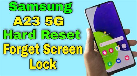 Hard Reset Samsung A23 Samsung A23 Forget Screen Lock Pattern Pin