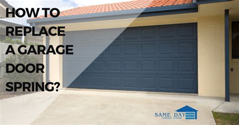 How To Replace A Garage Door Spring Garage Door Repair Post Falls ID