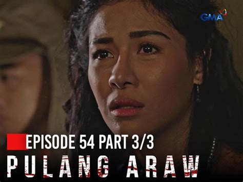 Pulang Araw Ang Pagdapo Ng Masamang Kapalaran Kay Teresita Episode 54