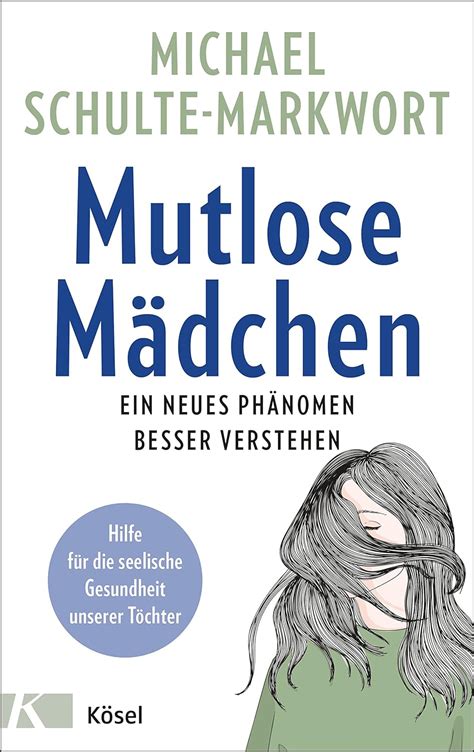 Mutlose Mädchen Ein neues Phänomen besser verstehen Hilfe für