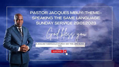 Pastor Jacques Mbuyi Theme Speaking The Same Language Sunday Service