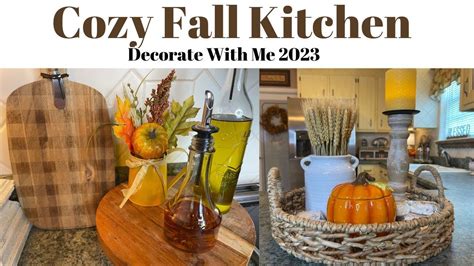 Cozy Fall Kitchen Decorate With Me 2023 Fall Decor Fall Kitchen