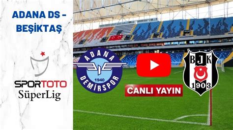 Taraftarium Adana Demirspor Beşiktaş ดสด Justin TV ไมเขารหส Bein