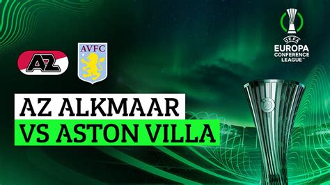 Az Alkmaar Vs Aston Villa Full Match Europa Conference League 2023