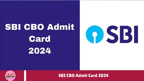 SBI CBO Admit Card 2024 AR Carrier Point