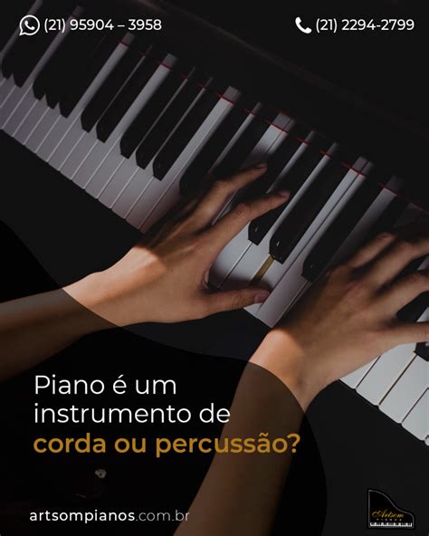 Piano é Instrumento De Percussão LIBRAIN