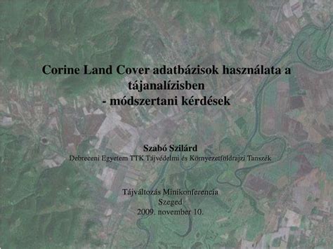 PPT Corine Land Cover adatbázisok használata a tájanalízisben