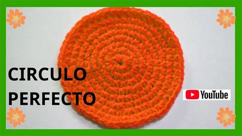 Como Tejer Un Circulo Perfecto En Tejido Crochet Tutorial Paso A Paso