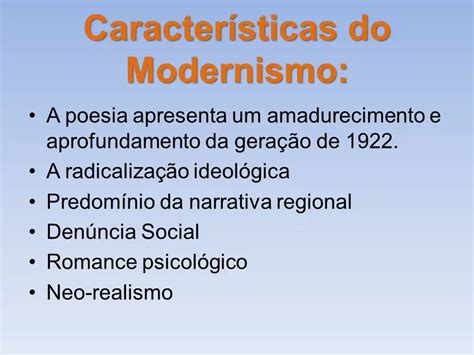 Caracteristica Da Fase Do Modernismo