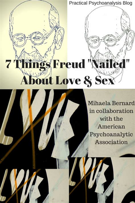 7 Things Sigmund Freud Nailed About Love Sex Freud Theory Freud Sigmund Freud