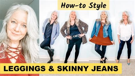 How To Wear Leggings Skinny Jeans And Pants 6 Outfit Styles For Women Over 50 Youtube