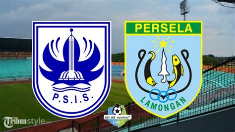 Live Streaming PSIS Semarang Vs Persela Lamongan Di O Channel 18 30 WIB