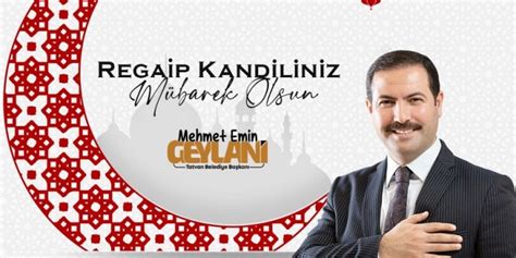 Ba Kan Geylaniden Aylar Ve Regaip Kandili Mesaj Bitlis Haber