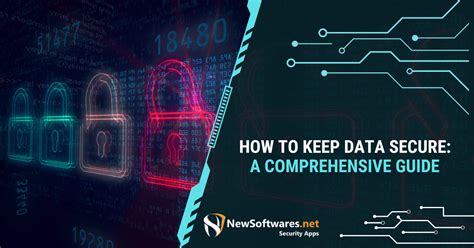 How To Keep Data Secure A Comprehensive Guide