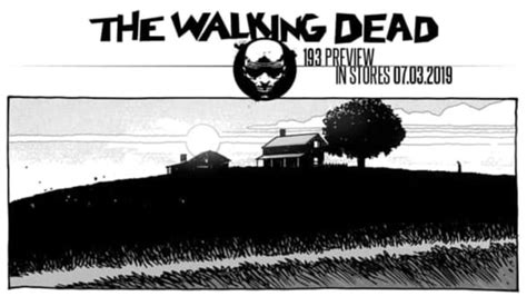 The Walking Dead Issue 193 5 Predictions For The Farm House