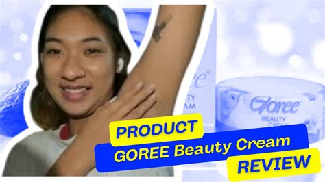 GOREE Beauty Cream PWEDE SA UNDERARM Skincare Review 0116 YouTube