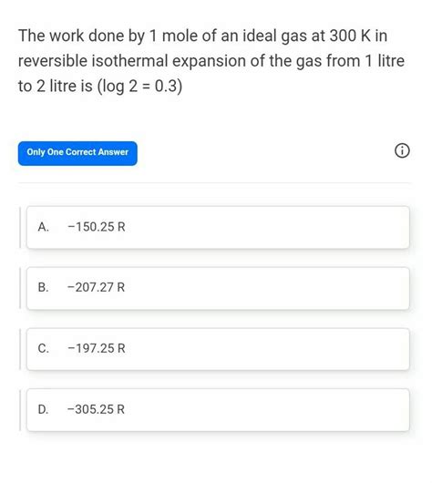 The Work Done By Mole Of An Ideal Gas At K In Reversible Isothermal