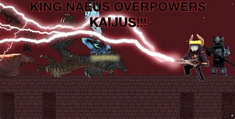 King Naeus Overpowers Kaijus