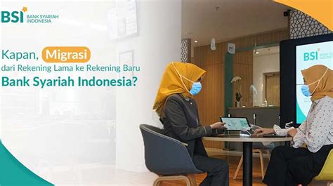 Cara Migrasi Rekening Ke Bank Syariah Indonesia Syarat Bsi