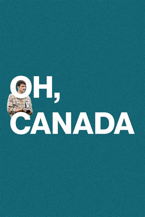 Oh Canada 2024 Posters — The Movie Database Tmdb