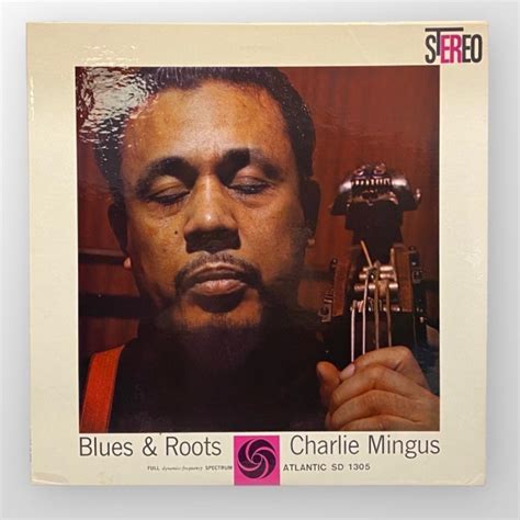 Charles Mingus Blues And Roots