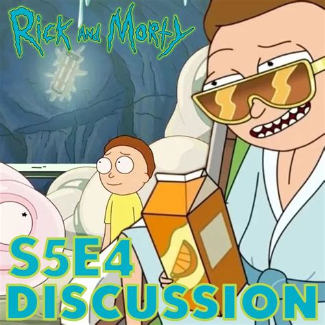 Rick And Morty Season 5 Episode 4 Discussion Review Rickdependence Spray Listen Notes