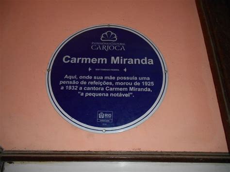 Placa Onde Carmen Miranda Morou No Rio Carmen Miranda Carmen Miranda