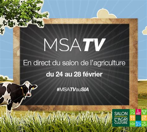 Msa Sant S Curit En Agriculture Msatv Au Salon De L Agriculture