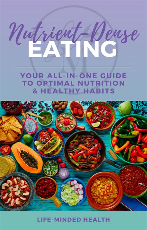 Nutrient-Dense Eating: Your All-in-One Guide to Optimal Nutrition and ...