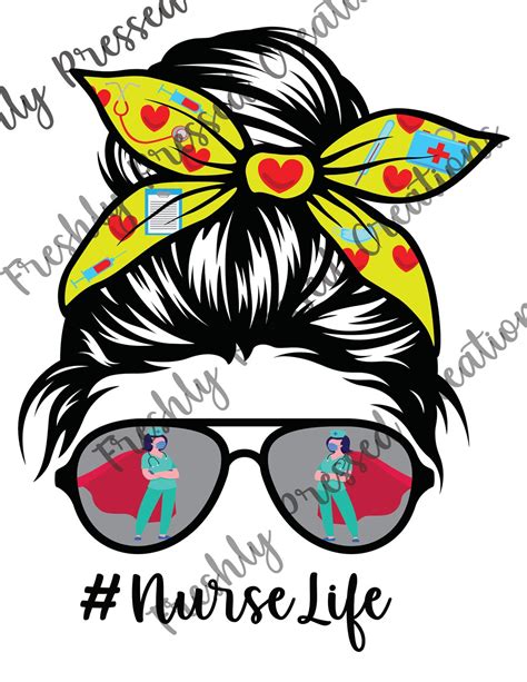 Nurse Life Messy Bun With Glasses Png Nursing Sublimation File Etsy