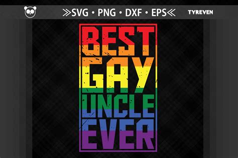 Best Gay Uncle Ever LGBTQ Proud By JobeAub TheHungryJPEG