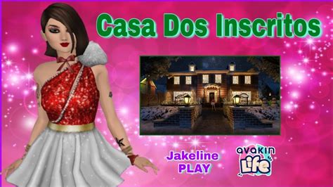 CASA DOS INSCRITOS AVAKIN LIFE YouTube