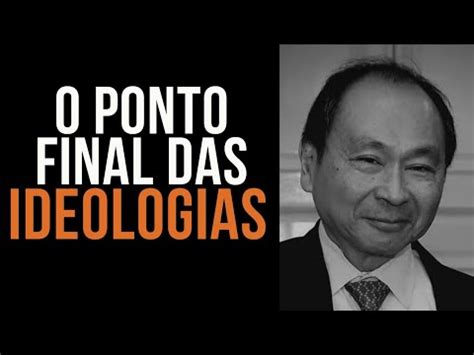 O Fim da História e o Último Homem por Francis Fukuyama YouTube