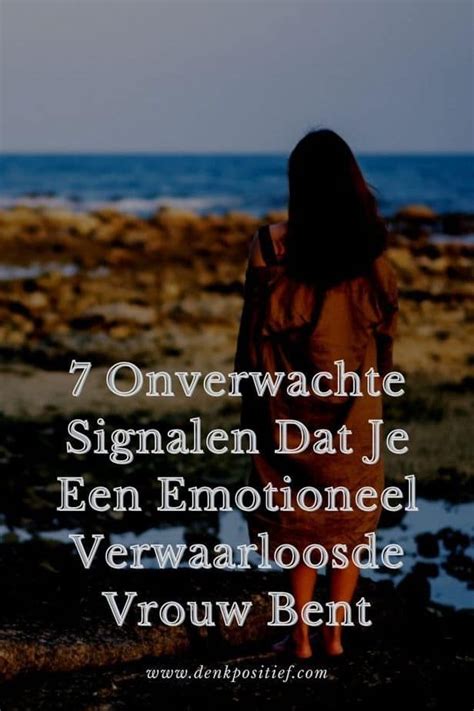 7 Onverwachte Signalen Dat Je Een Emotioneel Verwaarloosde Vrouw Bent Artofit