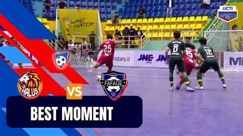 Best Moment Halus Fc Vs Fafage Liga Futsal Profesional