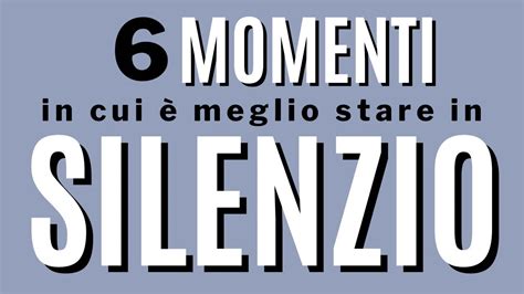 6 momenti in cui è meglio stare in silenzio YouTube