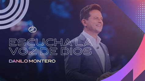 Danilo Montero Escucha La Voz De Dios Iglesia Lakewood Youtube