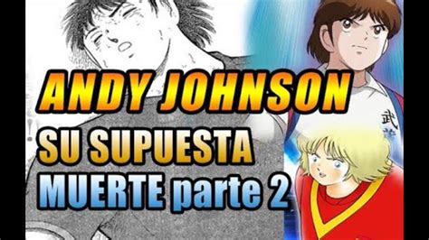 La Mu Rte De Jun Misugi Parte Manga Rising Sun Andy Johnson Super