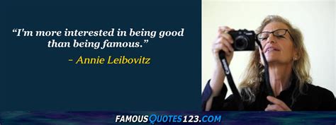 Annie Leibovitz Quotes on Photography, Sharing, Work and Information