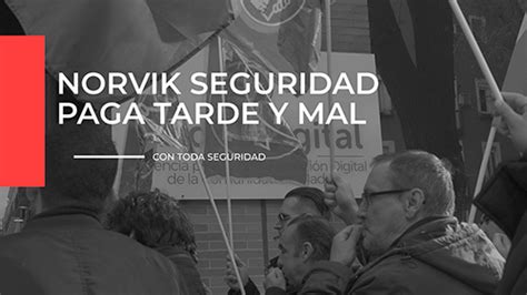 VIDEO NORVIK EL SECTOR DE SEGURIDAD PRIVADA UGT MADRID SE MOVILIZA