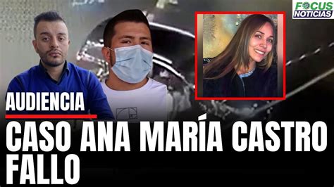 En Vivo Audiencia Caso ANA MARÍA CASTRO Fallo HOMICIDIO