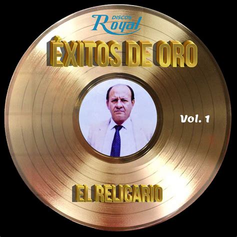 Xitos De Oro Vol Album By El Relicario Spotify