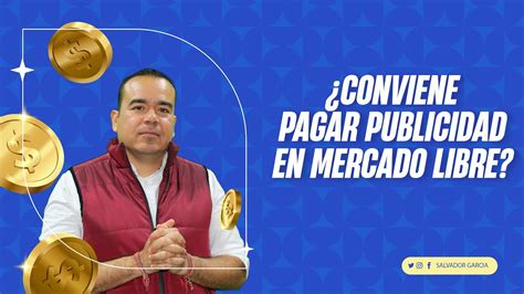 Conviene Pagar Publicidad en Mercado Libre Logística E commerce